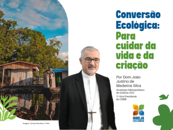 Conversão ecológica: para cuidar da vida e da criação