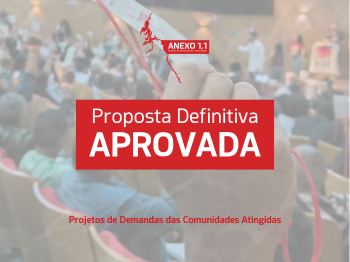 Aprovada a Proposta Definida para execução do Anexo 1.1